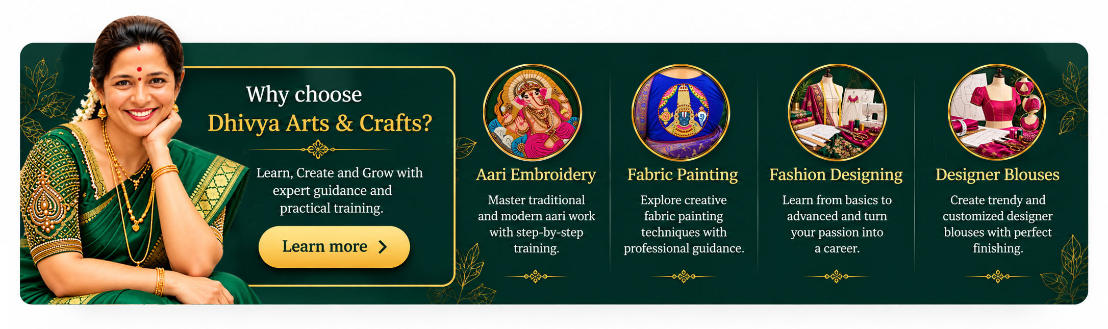 Why choose Dhivya Arts & Crafts — Learn Aari Embroidery, Fabric Painting, Fashion Designing and Designer Blouses